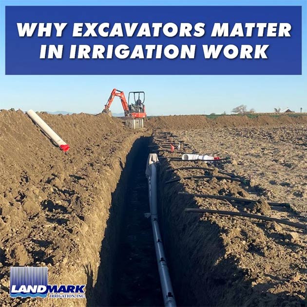 Why Excavators Matter in Irrigation Work